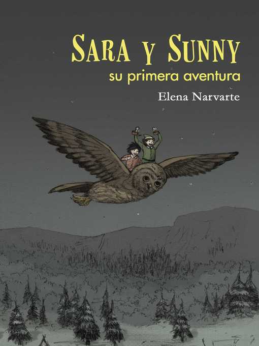 Title details for Sara y Sunny, su primera aventura by Elena Narvarte Nalda - Wait list
